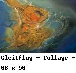 Gleitflug - Collage - 66 x 56